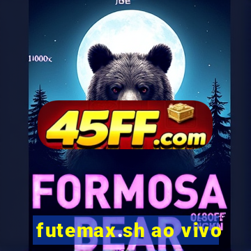futemax.sh ao vivo